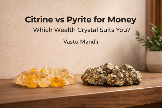 Citrine vs Pyrite for Money: Which Crystal Works Better in Vastu?