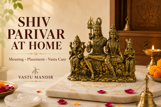 Shiv Parivar Idol at Home: Meaning, Placement, and Vastu Care for Family Harmony