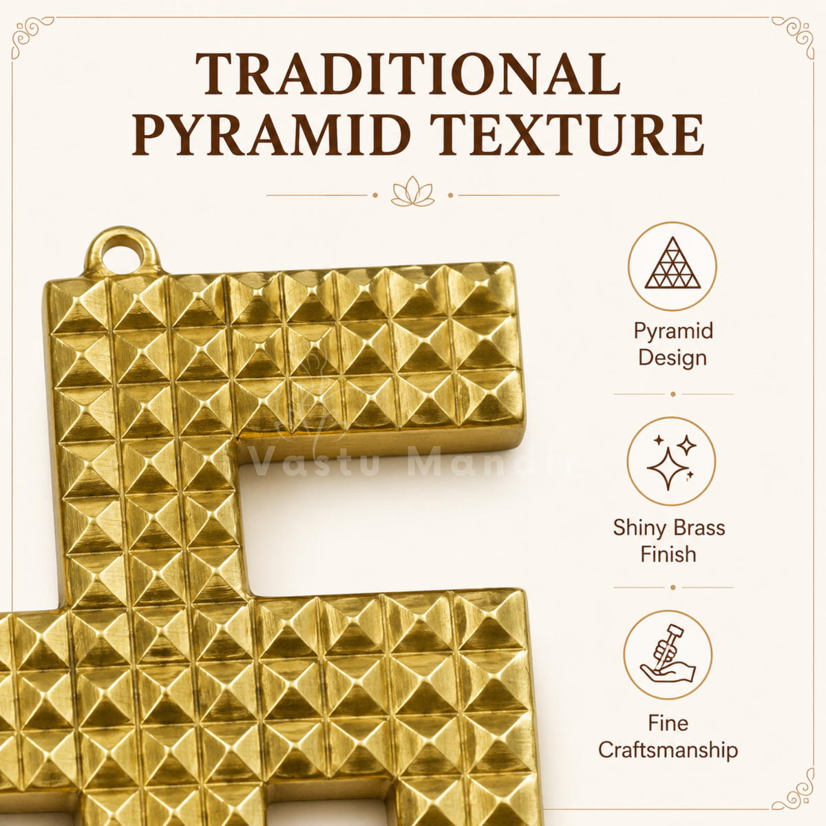 Close-up of the pyramid texture on the brass swastik